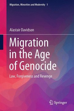 Migration in the Age of Genocide (eBook, PDF) - Davidson, Alastair