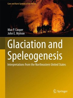 Glaciation and Speleogenesis (eBook, PDF) - Cooper, Max P.; Mylroie, John E.