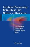 Essentials of Pharmacology for Anesthesia, Pain Medicine, and Critical Care (eBook, PDF) Essentials of Pharmacology for Anesthesia, Pain Medicine, and Critical Care (eBook, PDF)