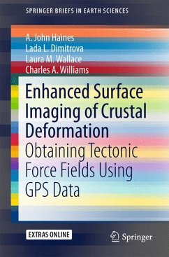 Enhanced Surface Imaging of Crustal Deformation (eBook, PDF) - Haines, A. John; Dimitrova, Lada L.; Wallace, Laura M.; Williams, Charles A.