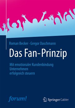 Das Fan-Prinzip (eBook, PDF) - Becker, Roman; Daschmann, Gregor