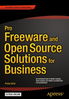 Pro Freeware and Open Source Solutions for Business (eBook, PDF) - Whitt, Phillip