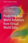Predicting Real World Behaviors from Virtual World Data (eBook, PDF)
