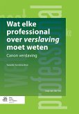 Wat elke professional over verslaving moet weten (eBook, PDF)