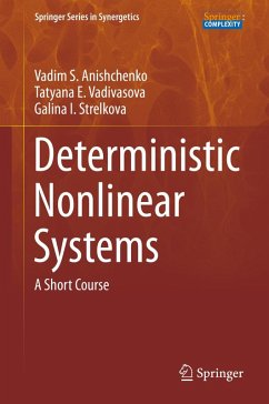 Deterministic Nonlinear Systems (eBook, PDF) - Anishchenko, Vadim S.; Vadivasova, Tatyana E.; Strelkova, Galina I.