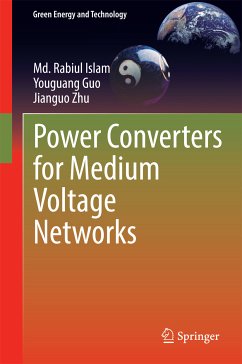 Power Converters for Medium Voltage Networks (eBook, PDF) - Islam, Md. Rabiul; Guo, Youguang; Zhu, Jianguo