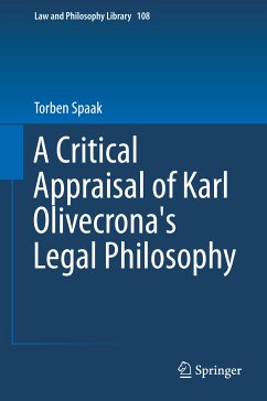 A Critical Appraisal of Karl Olivecrona's Legal Philosophy (eBook, PDF) - Spaak, Torben