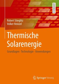 Thermische Solarenergie (eBook, PDF) - Stieglitz, Robert; Heinzel, Volker