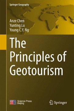 The Principles of Geotourism (eBook, PDF) - Chen, Anze; Lu, Yunting; Ng, Young C.Y.