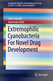 Extremophilic Cyanobacteria For Novel Drug Development (eBook, PDF)