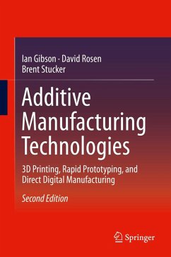 Additive Manufacturing Technologies (eBook, PDF) - Gibson, Ian; Rosen, David; Stucker, Brent