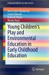 Young Children's Play and Environmental... - Bild 1