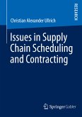 Issues in Supply Chain Scheduling and Contracting (eBook, PDF)