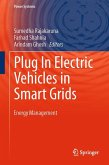 Plug In Electric Vehicles in Smart Grids (eBook, PDF)