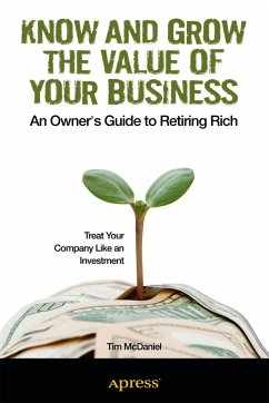 Know and Grow the Value of Your Business (eBook, PDF) - McDaniel, Tim