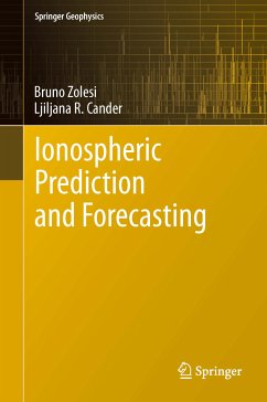 Ionospheric Prediction and Forecasting (eBook, PDF) - Zolesi, Bruno; Cander, Ljiljana R.