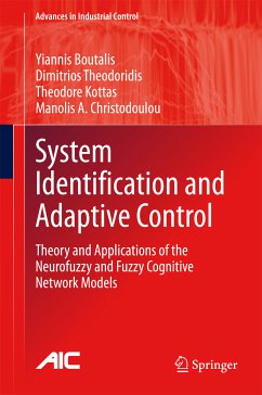 System Identification and Adaptive Control (eBook, PDF) - Boutalis, Yiannis; Theodoridis, Dimitrios; Kottas, Theodore; Christodoulou, Manolis A.