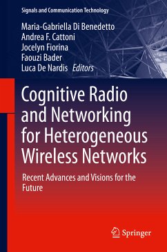 Cognitive Radio and Networking for Heterogeneous Wireless Networks (eBook, PDF)