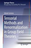Tensorial Methods and Renormalization in Group Field Theories (eBook, PDF)