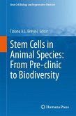 Stem Cells in Animal Species: From Pre-clinic to Biodiversity (eBook, PDF)