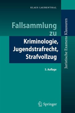 Fallsammlung zu Kriminologie, Jugendstrafrecht, Strafvollzug (eBook, PDF) - Laubenthal, Klaus
