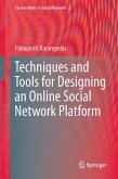 Techniques and Tools for Designing an Online Social Network Platform (eBook, PDF)