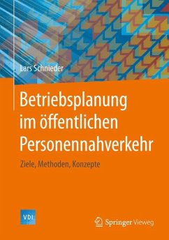 Betriebsplanung im öffentlichen Personennahverkehr (eBook, PDF) - Schnieder, Lars