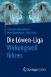 Die Löwen-Liga: Wirkungsvoll führen... - Bild 1