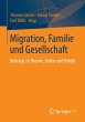 Migration, Familie und Gesellschaft... - Bild 1