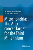 Mitochondria: The Anti- cancer Target for the Third Millennium (eBook, PDF)