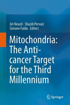 Mitochondria: The Anti- cancer Target for the Third Millennium (eBook, PDF)