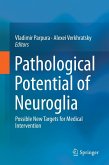 Pathological Potential of Neuroglia (eBook, PDF)