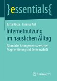 Internetnutzung im häuslichen Alltag (eBook, PDF)