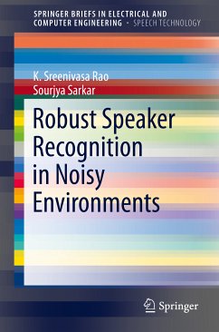 Robust Speaker Recognition in Noisy Environments (eBook, PDF) - Rao, K. Sreenivasa; Sarkar, Sourjya