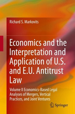 Economics and the Interpretation and Application of U.S. and E.U. Antitrust Law (eBook, PDF) - Markovits, Richard S.