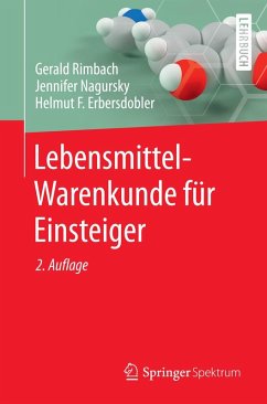 Lebensmittel-Warenkunde für Einsteiger (eBook, PDF) - Rimbach, Gerald; Nagursky, Jennifer; Erbersdobler, Helmut F.