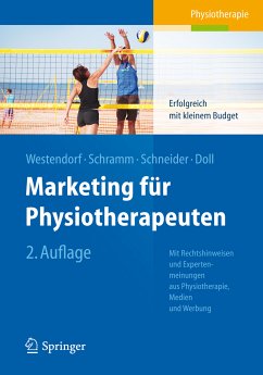 Marketing für Physiotherapeuten (eBook, PDF) - Westendorf, Christian; Schramm, Alexandra; Schneider, Johan; Doll, Ronald