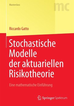 Stochastische Modelle der aktuariellen Risikotheorie (eBook, PDF) - Gatto, Riccardo