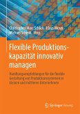Flexible Produktionskapazität innovativ managen (eBook, PDF)