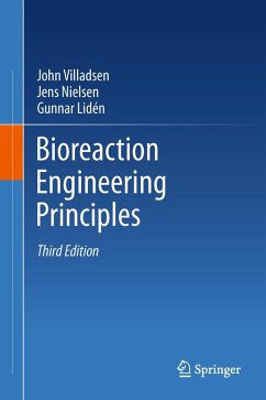 Bioreaction Engineering Principles (eBook, PDF) - Villadsen, John; Nielsen, Jens; Lidén, Gunnar