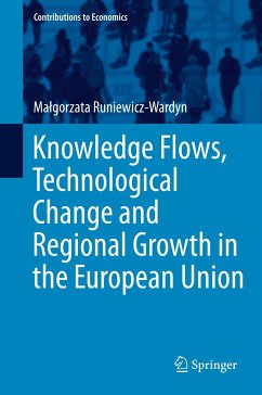 Knowledge Flows, Technological Change and Regional Growth in the European Union (eBook, PDF) - Runiewicz-Wardyn, Małgorzata