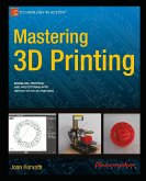 Mastering 3D Printing (eBook, PDF)