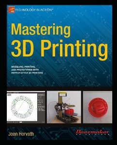 Mastering 3D Printing (eBook, PDF) - Horvath, Joan