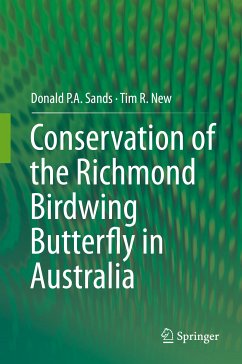 Conservation of the Richmond Birdwing Butterfly in Australia (eBook, PDF) - Sands, Donald P.A.; New, Tim R.