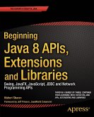 Beginning Java 8 APIs, Extensions and Libraries (eBook, PDF)