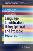 Language Identification Using Spectral and Prosodic Features (eBook, PDF)