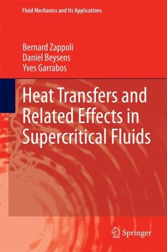 Heat Transfers and Related Effects in Supercritical Fluids (eBook, PDF) - Zappoli, Bernard; Beysens, Daniel; Garrabos, Yves