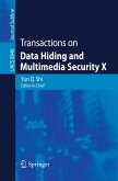Transactions on Data Hiding and Multimedia Security X (eBook, PDF)