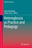 Heteroglossia as Practice and Pedagogy (eBook, PDF)