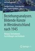 Beziehungsanalysen. Bildende Künste in Westdeutschland nach 1945 (eBook, PDF)